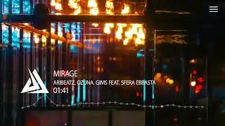 AriBeatz, Ozuna, GIMS feat. Sfera Ebbasta - Mirage