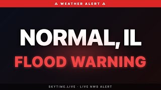 🔴 Flood Warning — Normal, IL | Weather Alert