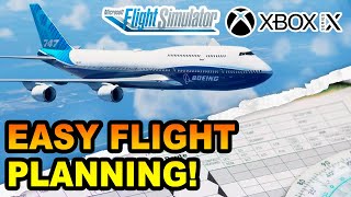 Microsoft Flight Simulator | Make REALISTIC Flight Plans ON XBOX | BEGINNERS GUIDE