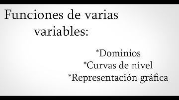 Funciones de varias variables | Dominios | Curvas de nivel | Representación gráfica #1