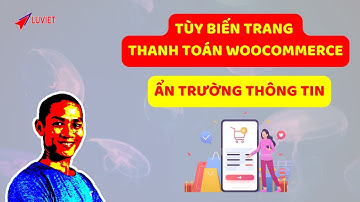 Làm thế nào để ẩn các trường trong trang thanh toán woocommerce