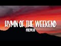 Hymn Of The Weekend - Coldplay (Lyrics)