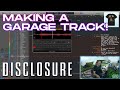 Disclosure - Writing U.K. Garage in the Studio!