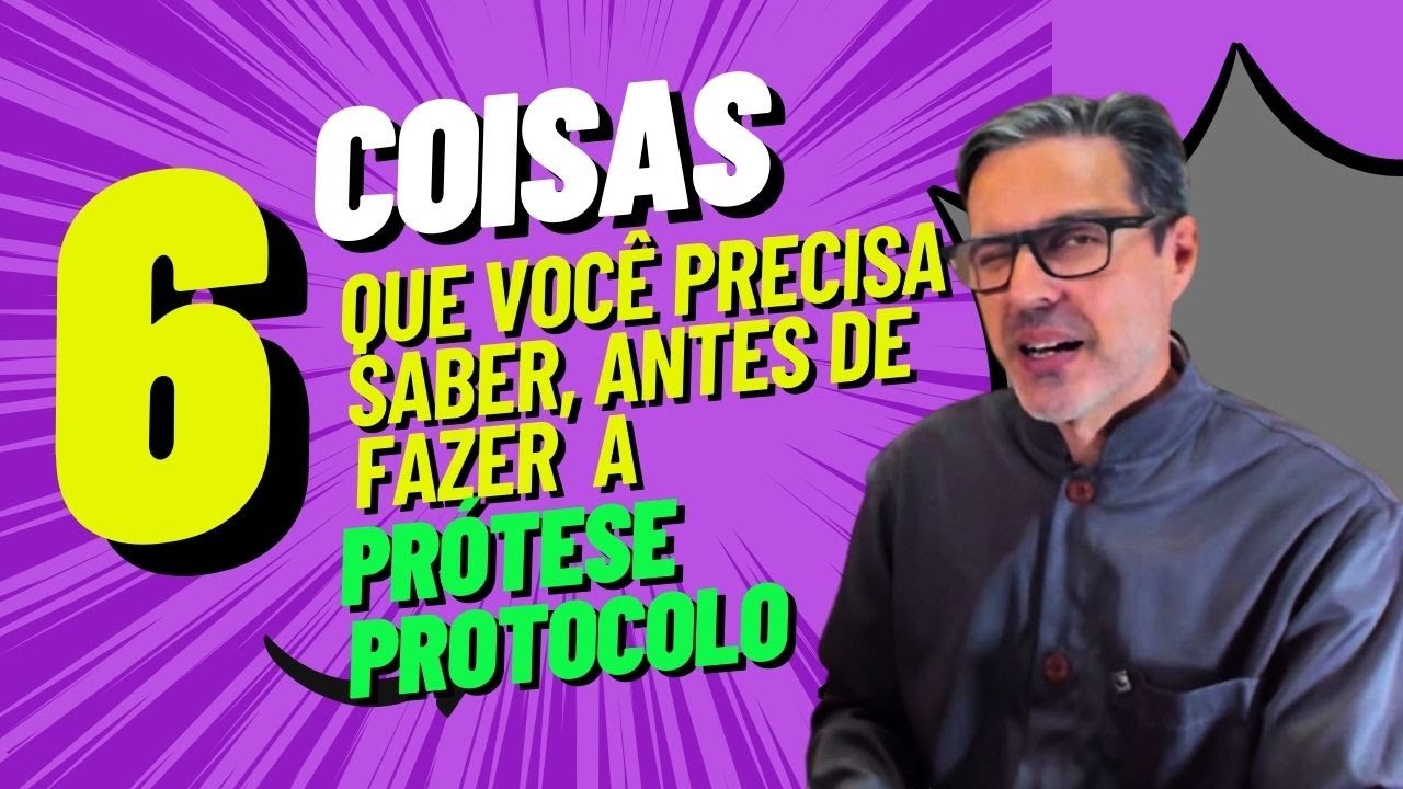 6 coisas que você precisa saber antes de fazer a prótese protocolo Dr Douglas Lima explica