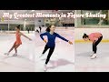 My Greatest Moments in Figure Skating