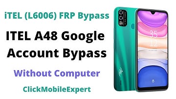 iTEL A48 FRP Bypass - iTEL L6006 FRP Bypass Without PC