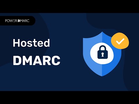 Hosted DMARC -