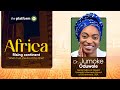 Dr. Jumoke Oduwole || Africa Rising Continent Nigeria