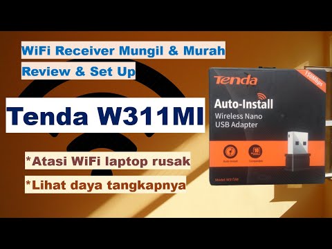 Review & Setting Tenda W311MI, WiFi USB Mungil Atasi Wifi Laptop Rusak. Wifi Receiver