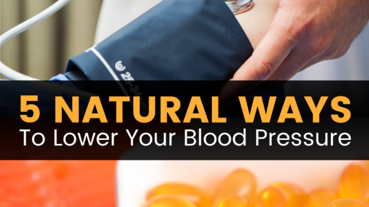 Natural Ways To Lower Blood Pressure - YouTube