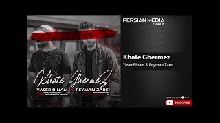 Yaser Binam Peyman Zarei - Khate Ghermez یاسر بینام و پیمان زارعی - خط قرمز 