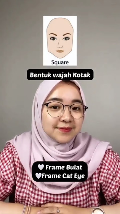 Rekomendasi kacamata sesuai bentuk muka #tutorial