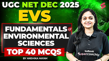 UGC NET EVS Paper 2 | Fundamentals Of Environmental Science UGC NET By Anshika Mam | UGC NET 2025