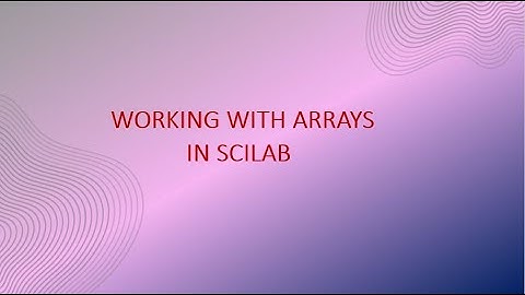 Arrays in Scilab
