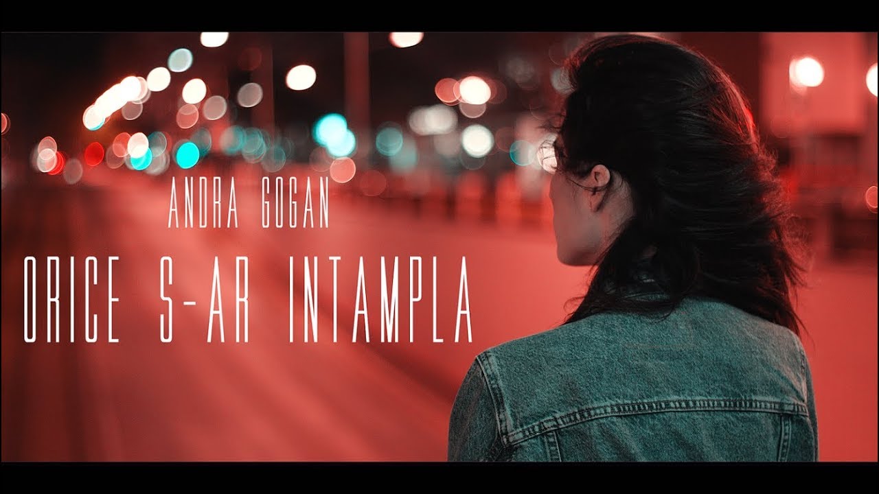 Andra Gogan Orice S Ar Intampla Official Music Video Sing My