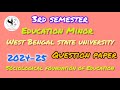 West Bengal state university Minor Education 2024-25 question paper 3rd Semester