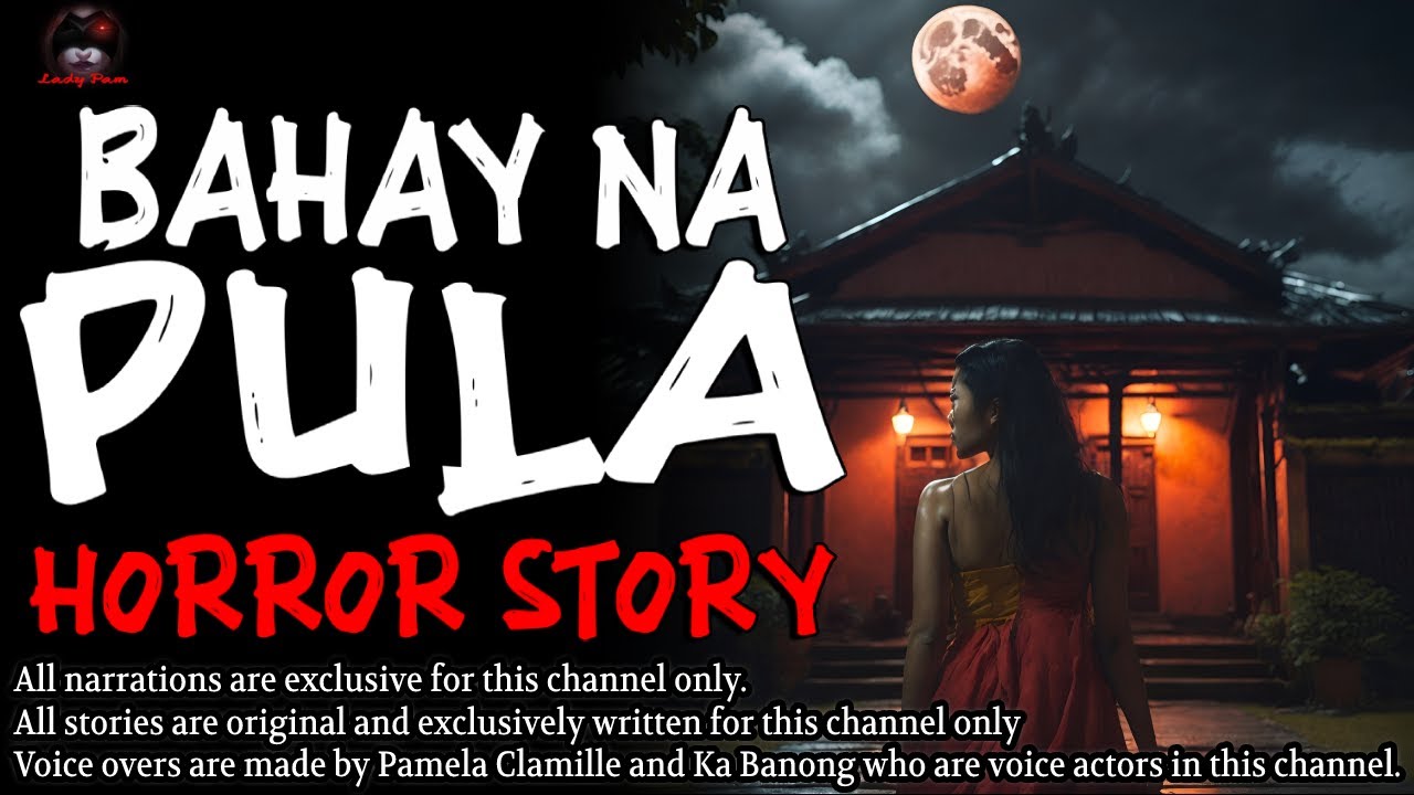 BAHAY NA PULA HORROR STORY | True Horror Stories | LadyPam