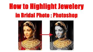 Only Jewelry Color highlight on bridal Photos in Photoshop screenshot 4