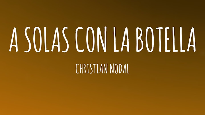 Christian Nodal - A Solas con la Botella (Letra/Lyrics)