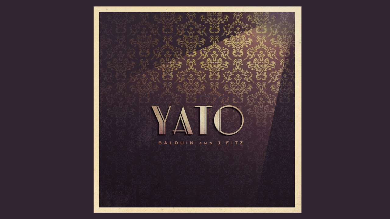Watch Balduin and J Fitz - YATO on YouTube Watch Balduin and J Fitz - YATO on YouTube