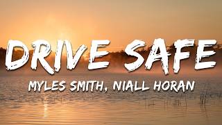 Myles Smith, Niall Horan - Drive Safe (Lyrics)