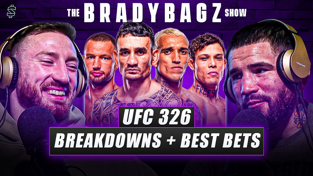 UFC 326 Holloway vs Oliveira Breakdowns, bets & more | BradyBagz Show With Sean Brady & Joe Pyfer