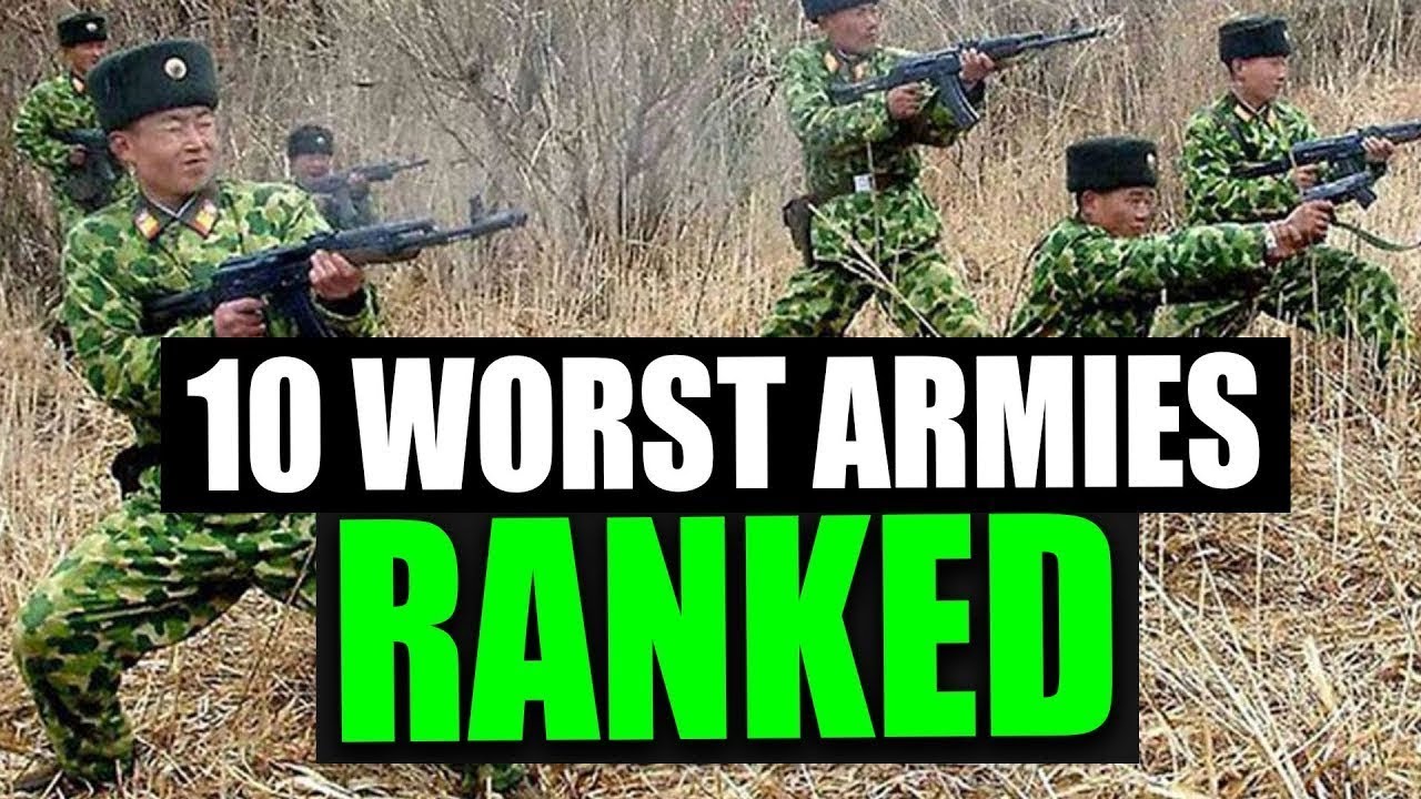 The 10 Worst Armies in the World