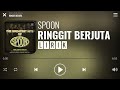 Spoon - Ringgit Berjuta [Lirik]