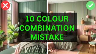 10 Colour Combination Mistakes To Avoid While Choosing Colour For Bedroom and Living Room