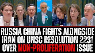 Russia China Fights Alongside Iran on UNSC Resolution 2231 Over Non-Proliferation Issue