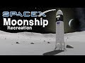 KSP: Recreating the SpaceX Starship MOONSHIP!