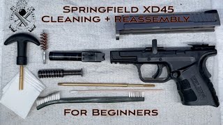 Springfield XD45 Teardown, Cleaning and Reassembly for Beginners
