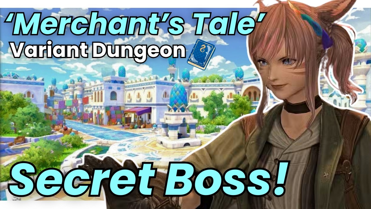 [FFXIV] Merchant's Tale's NEW SECRET BOSS [7.45 Variant Dungeon]