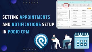 Setting Appointments And Notifications Setup In Podio Crm