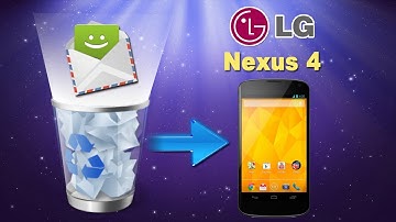 [LG Nexus 4]: How to Recover Deleted Files/Music/Videos/SMS/Photos from LG Nexus 4?