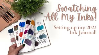 SWATCHING ALL OF MY FOUNTAIN PEN INKS // Set up and flip through of 2023 Ink Journal