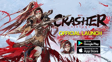 Crasher: Nirvana - MMORPG Official Launch Gameplay (Android/iOS)