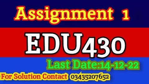 EDU430 Assignment1 Fall 2022 solution