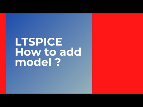 how to add model (technology file ) in LTSPICE