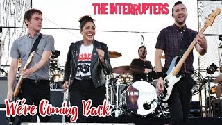 The Interrupters - We&#39;re Coming Back (Fan-Made Video)