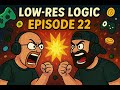 Would You Rather, Change My Mind, Gaming. Low-res Logic #022