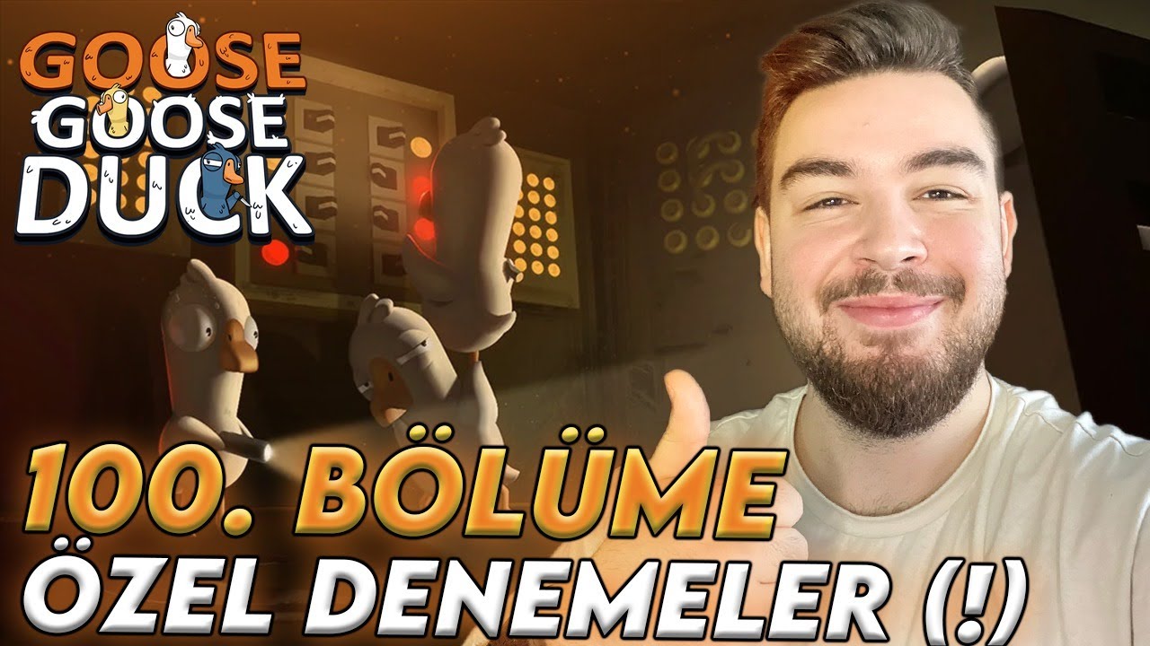 100. BÖLÜME ÖZEL DENEMELER (!) | Goose Goose Duck