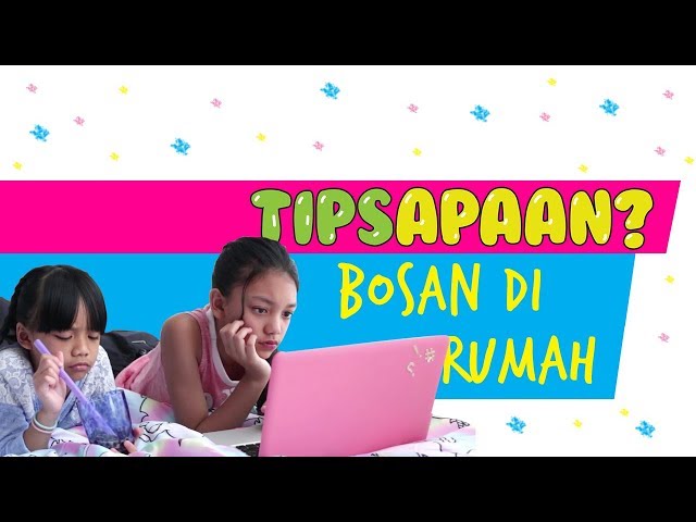 DIARY NEO - TIPS APAAN Bosan Di Rumah class=