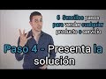 6 Sencillos Pasos para Vender Cualquier Producto o Servicio - Paso 4 - Presenta la solución