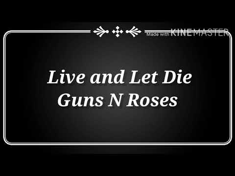 Guns N' Roses - Live And Let Die - Lyrics