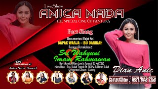 🔴LIVE ANICA NADA ( DIAN ANIC ) | EDISI SIANG 25 MEI 2023 | DUKUH | CIASEM | SUBANG