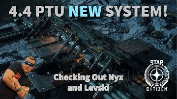 Hunting for a Vanduul Treasure Vault, Checking out NYX and Levski