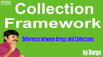 Collections - Difference between Arrays and Collections