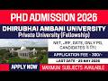 New PhD Admission 2026 | Dhirubhai Ambani University | DAU | Private University | Fellowship | Apply