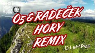 O5 & Radeček - Hory (DJ eMPea remix) | Party Hit & Dance and Pop EDM Mix
